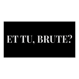 Pôster E tu, Brute? Julius Caesar III, de Shakespeare