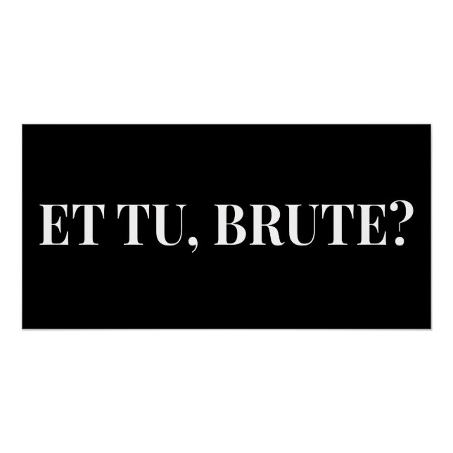 Pôster E tu, Brute? Julius Caesar III, de Shakespeare (Frente)
