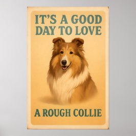 Poster É Um Bom Dia Amar Um Collie Duro