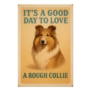 Pôster É Um Bom Dia Amar Um Collie Duro