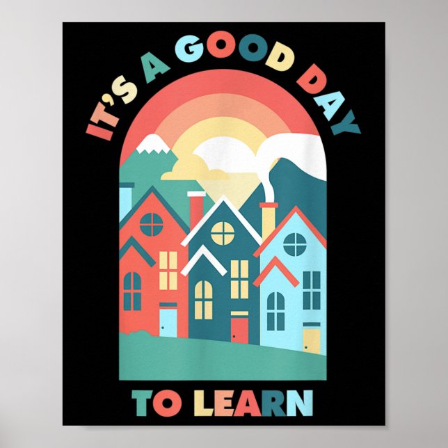 Poster É Um Bom Dia Para Aprender Professor Volta às Aula (Frente)