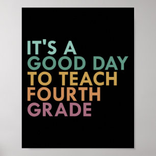 Poster É Um Bom Dia Para Dar Aula Para A Quarta Série, 4ª