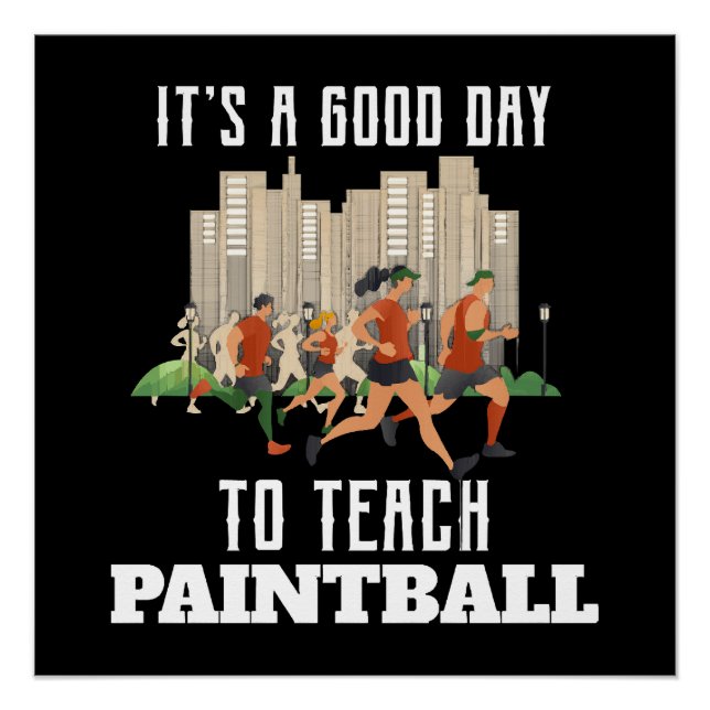 Pôster É Um Bom Dia Para Ensinar Paintball (Frente)