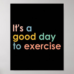 Poster É Um Bom Dia Para Exercitar O Professor Engraçado