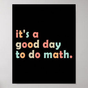 Poster É Um Bom Dia Para Fazer Matemática De Volta às Aul