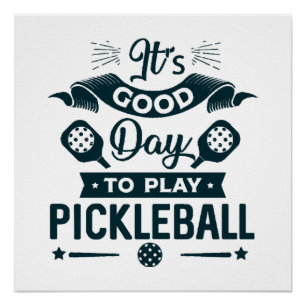 Pôster É um bom dia para jogar Pickleball