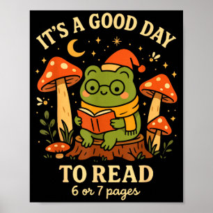 Poster É Um Bom Dia Para Ler 6 Ou 7 Páginas Sapo Fofo Lei