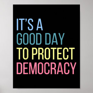 Poster É Um Bom Dia Para Proteger A Democracia