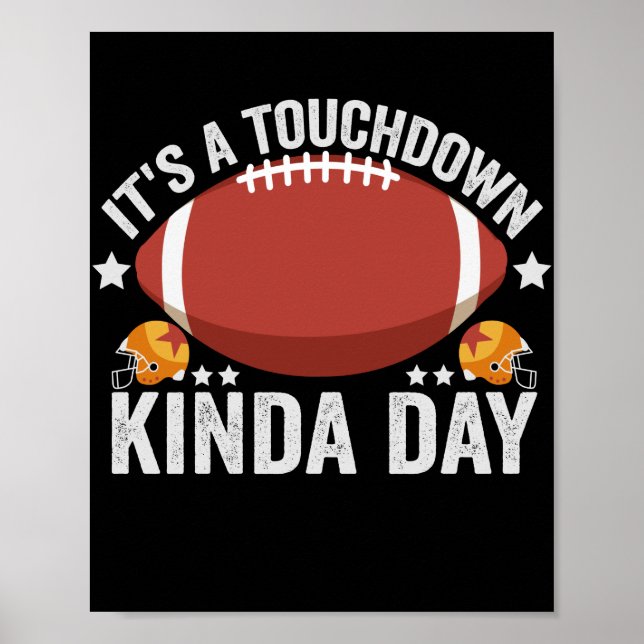 Poster É um dia de touchdown Engraçado Fantasia Futebol (Frente)