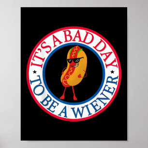 Poster É Um Dia Mau Ser Um Branco Vermelho Escuro E Azul