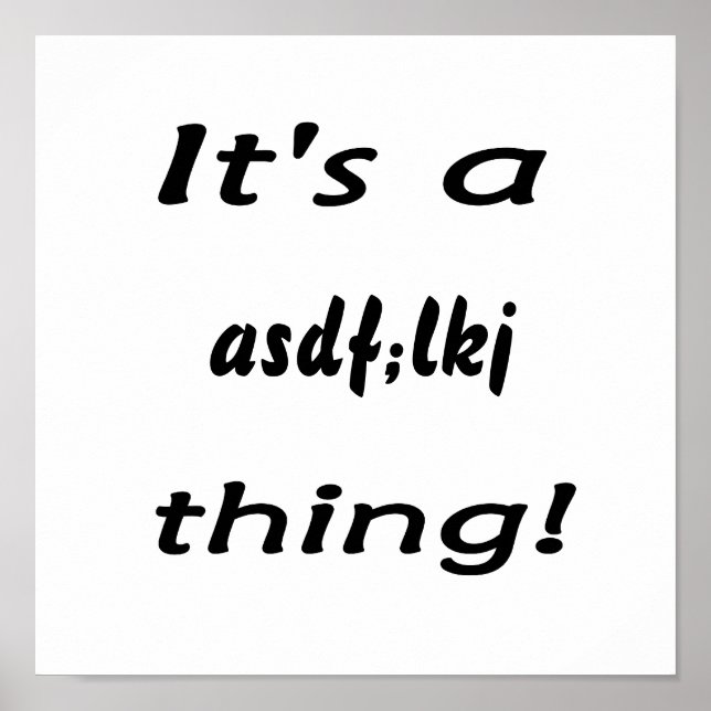 Pôster É uma coisa asdf;lkj! (Frente)