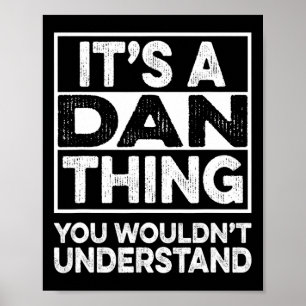 Poster É Uma Coisa de Dan Que Você Não Entenderia Dan Eng
