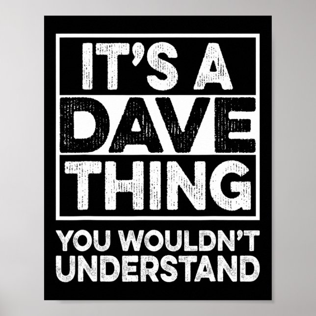 Poster É Uma Coisa de Dave Que Você Não Iria Entender Dav (Frente)