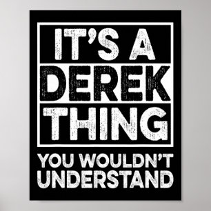 Poster É Uma Coisa de Derek Que Você Não Entenderia Derek