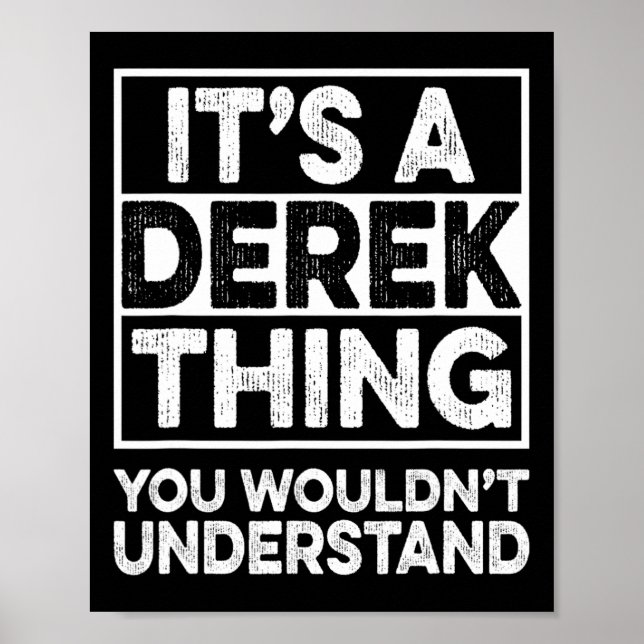 Poster É Uma Coisa de Derek Que Você Não Entenderia Derek (Frente)