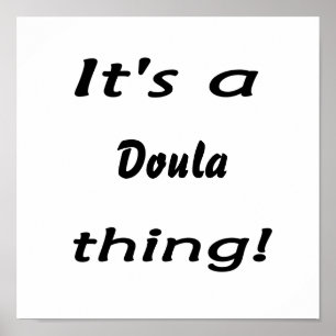 Pôster É uma coisa do doula!
