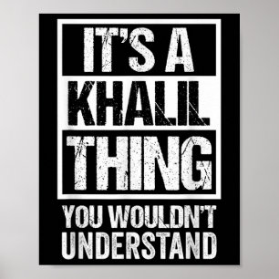 Poster É Uma Coisa Khalil Que Você Não Entenderia Sobreno