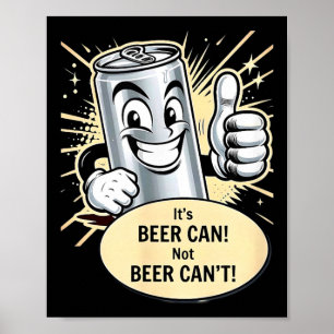 Poster É uma lata de cerveja. Camiseta Cant.png