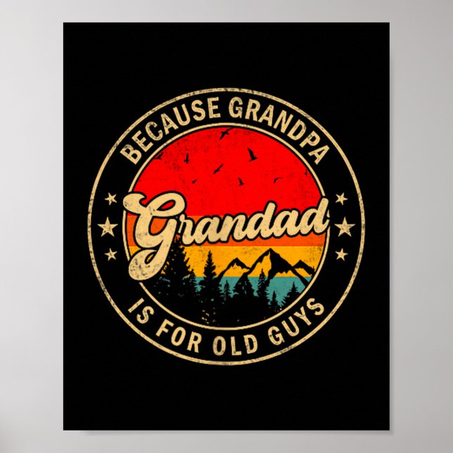Poster É Vovô Porque O Vô É Velho Retro (Frente)