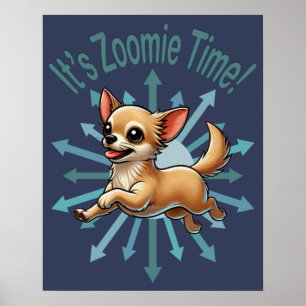 Poster É Zoomie Time Chihuahua