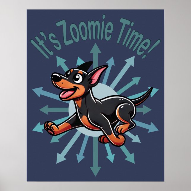 Poster É Zoomie Time Doberman Pincher (Frente)