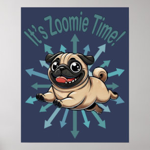 Poster É Zoomie Time Pug