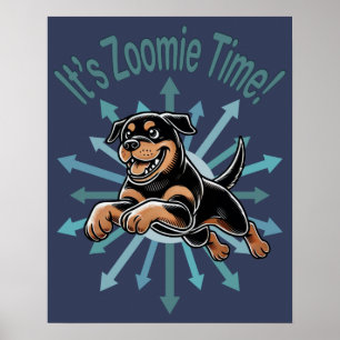 Poster É Zoomie Time Rottweiler