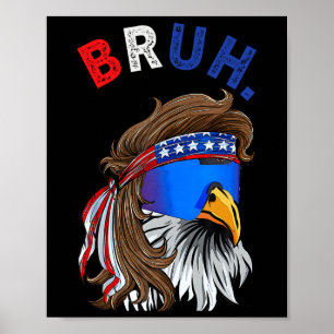 Poster Eagle Mullet Pulga Bruh. 4 de julho América dos Es
