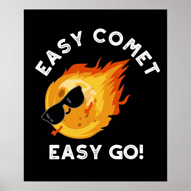 Poster Easy Comet Easy Go Engraçado Astronomia Pun Dark B (Frente)