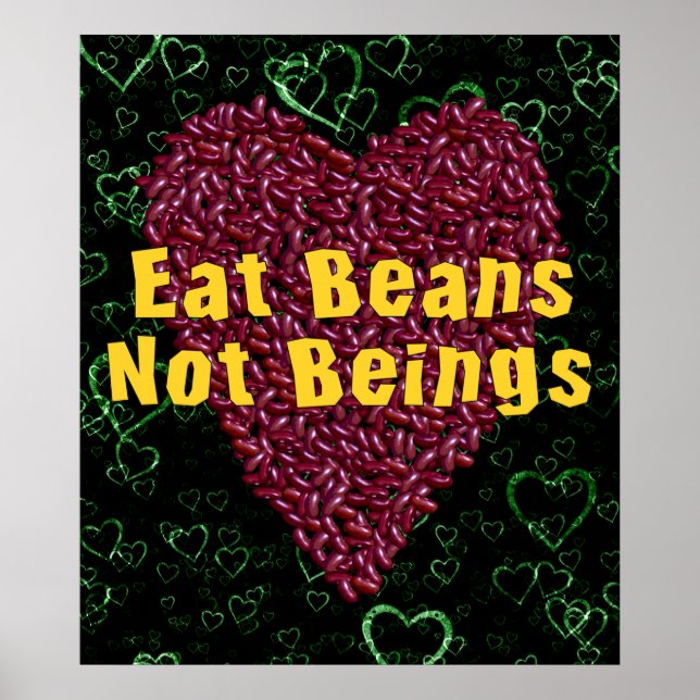Pôster Eat Beans Not Beings (Frente)