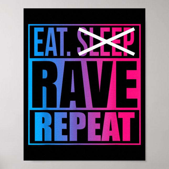 Poster Eat Don't Sleep Rave Repeat Edm Quote Music - Rave (Frente)