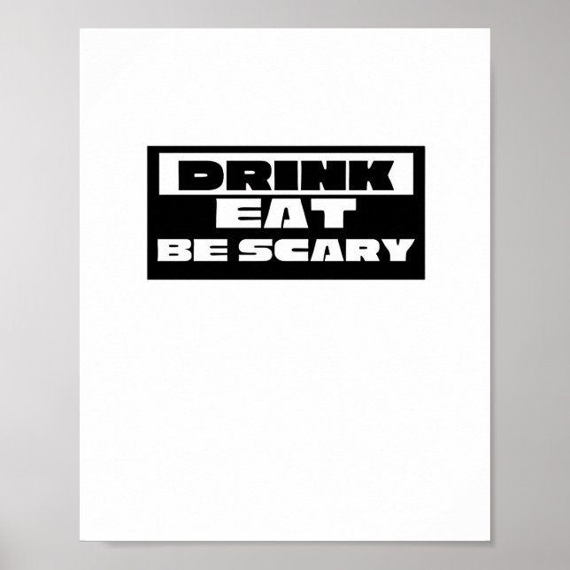 Poster Eat Drink Be Scary Funny Trendy (Frente)