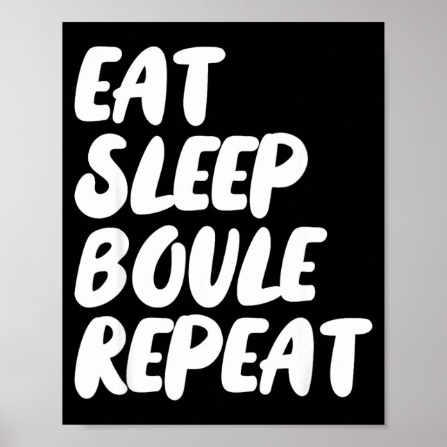 Poster Eat Sleep Boule Repeat Saying Funny Petanque Boule (Frente)