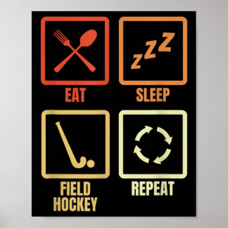 Poster Eat Sleep Field Hockey Repeat 