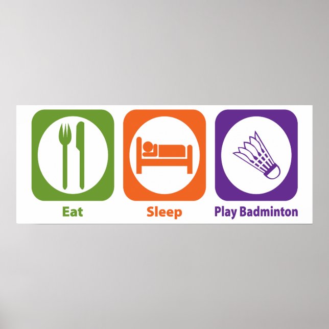Pôster Eat Sleep Play Badminton (Frente)