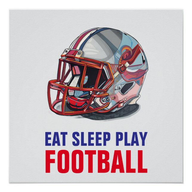 Pôster Eat Sleep Play Football Helmet Motivational (Frente)