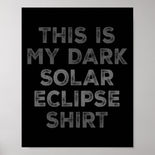 Poster Eclipse 2024 Este É Meu Eclipse Solar Escuro