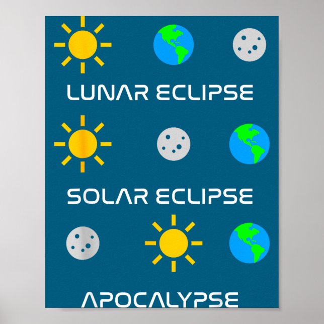 Poster Eclipse Lunar Engraçado Eclipse Solar Apocalipse (Frente)