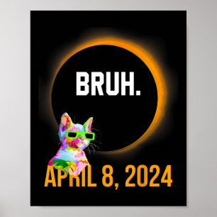 Poster Eclipse Solar Total 2024 Diversão Cat Dizendo Bruh
