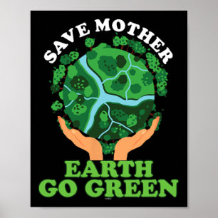 Poster Ecologista Ecologista Armazena Mãe Terra Ir em Ord