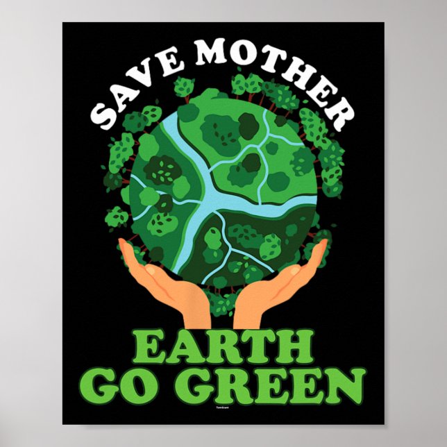 Poster Ecologista Ecologista Armazena Mãe Terra Ir em Ord (Frente)
