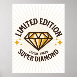 Poster EDIÇÃO LIMITADA Super Diamond Sunburst