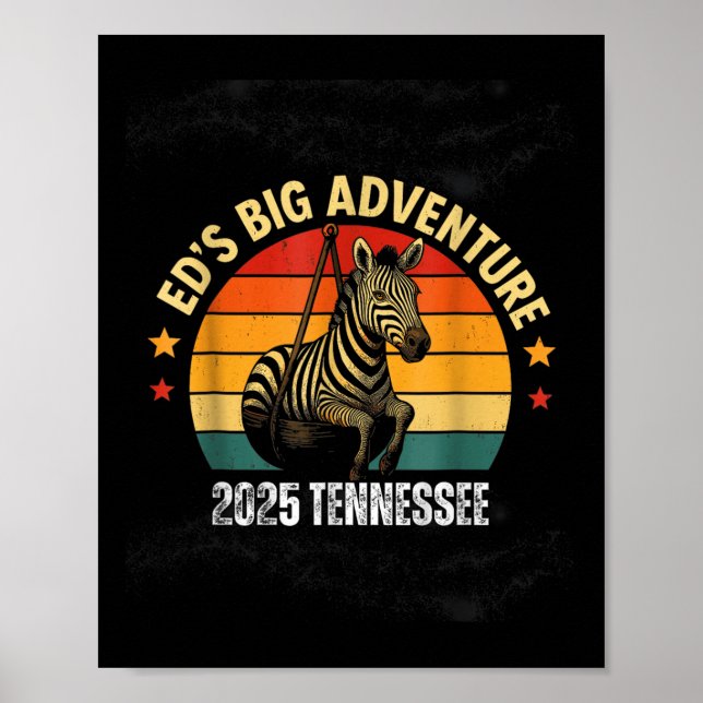 Poster Eds Adventure , Ed The Zebra Tennessee 2025 (Frente)
