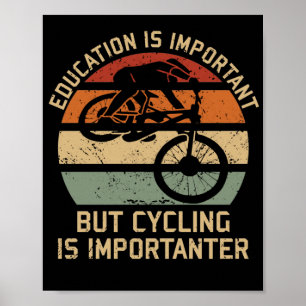 Poster Educação É Importante, Mas Ciclismo É Importan