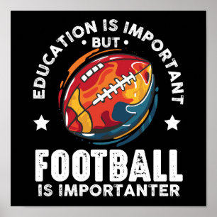 Poster Educação É Importante Mas Futebol É Importante