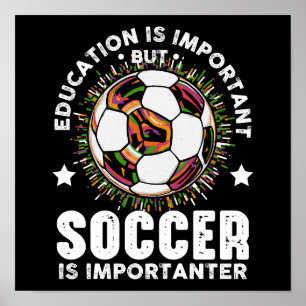 Poster Educação É Importante Mas Futebol É Importante