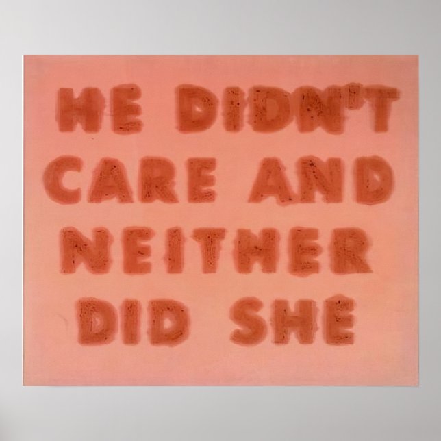 Poster Edward Ruscha - Ele Não Se Importou E Nem Ela (Frente)