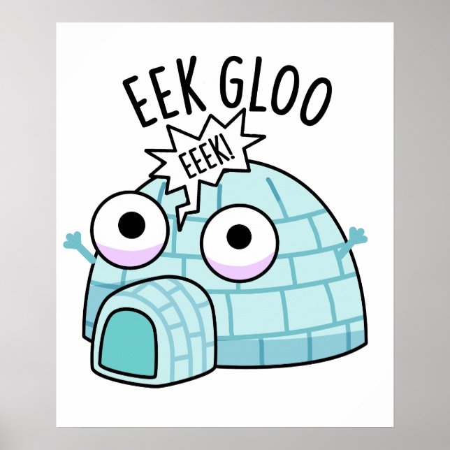 Poster Eek-Gloo Funny Igloo Pun (Frente)