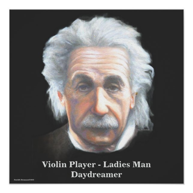 Pôster Einstein- Violin Player, Ladies Man, Daydreamer (Frente)