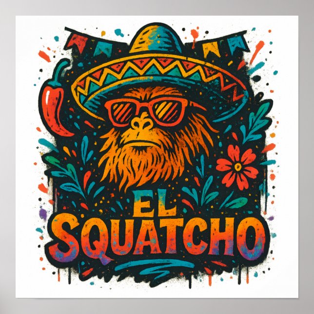Poster El Squatcho Fiesta Grafite Bigfoot Art (Frente)